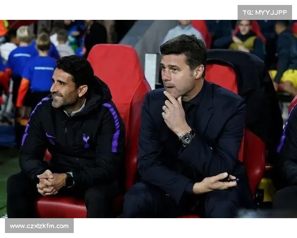 波切蒂诺选择执教热刺背后的五大关键考量与深层动因全解读详析篇